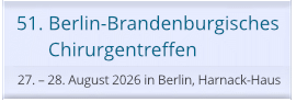 Klicken Sie hier um zur Website für das Berliner Chirurgentreffen zu gelangen.